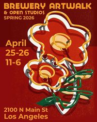 Los Angeles’ Iconic Brewery Artwalk Returns April 25-26!