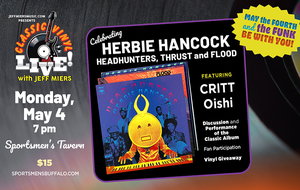 Classic Vinyl Live! with Jeff Miers: Herbie Hancock’s  HEADHUNTERS, THRUST, and FLOOD
