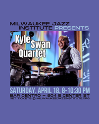 MJI PRESENTS: KYLE SWAN QUARTET