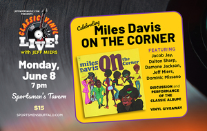 Classic Vinyl Live! with Jeff Miers: Miles Davis ON THE CORNER