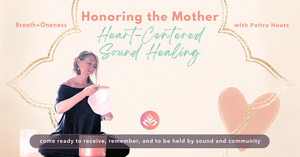 💗 Honoring the Mother: A Heart-Centered Sound Healing
