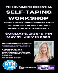7-week Self-Taping Workshop w/ global talent agent Jessica Polsky