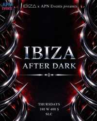 Ibiza After Dark Salt Lake City | Thursday Night Party at Ibiza Nightclub | Apr 16 Event