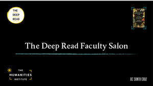 The Deep Read: Faculty Salon on Entangled Life