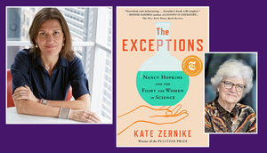 Online event: Nancy Hopkins, eminent molecular biologist, and Kate Zernike, author of The Exceptions