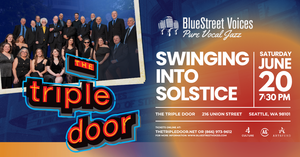 BlueStreet Voices, Triple Door 2026:  “Swinging into Solstice”