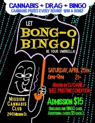 Let BONG-O BINGO Keep You High & Dry on Saturday, April 25 at Mission Cannabis Club