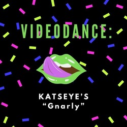 VideodanceTM KATSEYE'S "Gnarly"