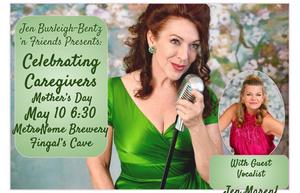 Celebrating Caregivers! Cabaret with Jen Burleigh-Bentz – special guest Jen Maren