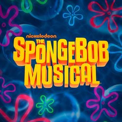 Nickelodeon THE SPONGEBOB MUSICAL