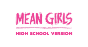 Mean Girls: High School Version