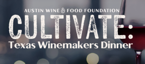 Cultivate: A Texas Winemakers Dinner