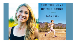 Sara Hall - For the Love of the Grind: A Memoir