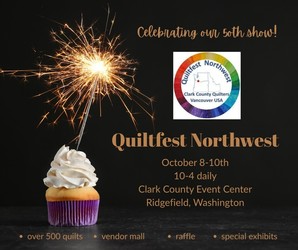 QUILTFEST NORTHWEST Golden Jubilee • 50 Years of Quilting Excellence