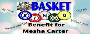 Basket Bingo Benefit for Mesha Carter