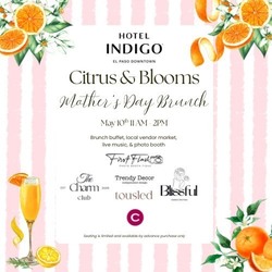 Citrus & Blooms: Mother's Day Brunch