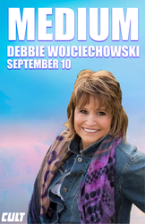 Medium Debbie Wojciechowski LIVE at Cult September 10
