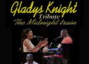 The Midnight Train - Gladys Knight Tribute