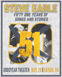Steve Earle is bringing his 51yrs Of Stories And Songs tour to the Goodyear Theater May 28th