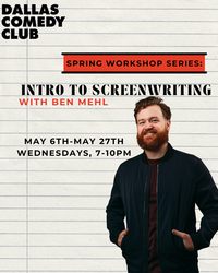 Dallas Comedy Club Presents: Intro to Screenwriting