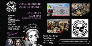 Tucson Terror & Oddities "Madre" May Market at The Ramada