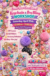 🎨 Keychain & Bag Bling Workshop @ Poppin' Off