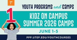 UTEP Kidz on Campus at UTEP - Summer 2026 (June 1-5)