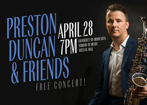 Twin Cities Saxophone Series: Preston Duncan & Friends