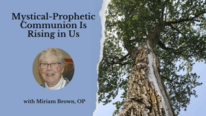Mystical-Prophetic Communion Is Rising in Us
