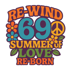 Re-wind 69, Summer of Peace Love and Rock n roll