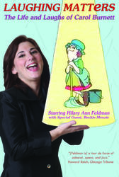 Hilary Ann Feldman — The Life & Laughs of Carol Burnett