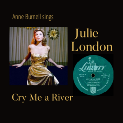Anne Burnell — Cry Me a River: The Music of Julie London