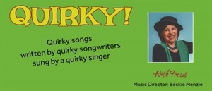 Ruth Fuerst — Quirky (Quirky songs written by quirky songwriters sung by a quirky singer)