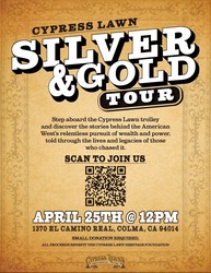 Cypress Lawn Silver & Gold Trolley Tour