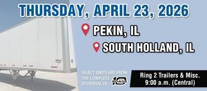Upcoming Trailer and Misc. Auction In Pekin & South Holland, IL – April 2026