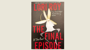 Book Club: “The Final Episode: A Thriller” by Lori Roy