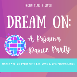 Pre-Show Experience - Dream On: A Pajama Dance Party