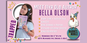 Kids Adventure Storytime Event: Meet Young Author Bella Olson