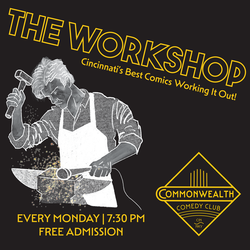 THE WORKSHOP presented by Commonwealth Commonwealth Comedy Club