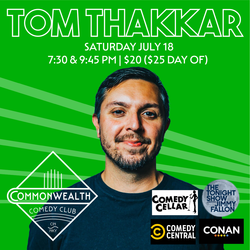TOM THAKKAR presented by Commonwealth Comedy Club