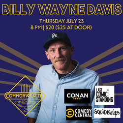 BILLY WAYNE DAVIS presented by Commonwealth Comedy Club