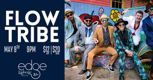 Flow Tribe: Live at Edge Night Club