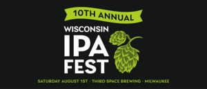 10th Annual Wisconsin IPA Fest