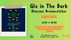 Craft Quest Thursdays: Glo In The Dark Dinosaur Dreamcatcher
