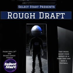 Select Start Presents: Rough Draft