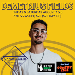DEMETRIUS FIELDS presented by Commonwealth Comedy Club