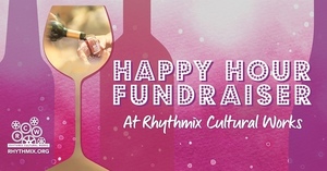 Rhythmix Spring Happy Hour Fundraiser