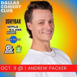 Dallas Comedy Club Presents: Andrew Packer