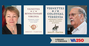 Book Talk with Brent Tarter | Vignettes of Colonial and Revolutionary Virginia
