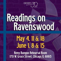 Remy Bumppo Theatre Company Presents the Return of Readings on Ravenswood, May 4 - June 15